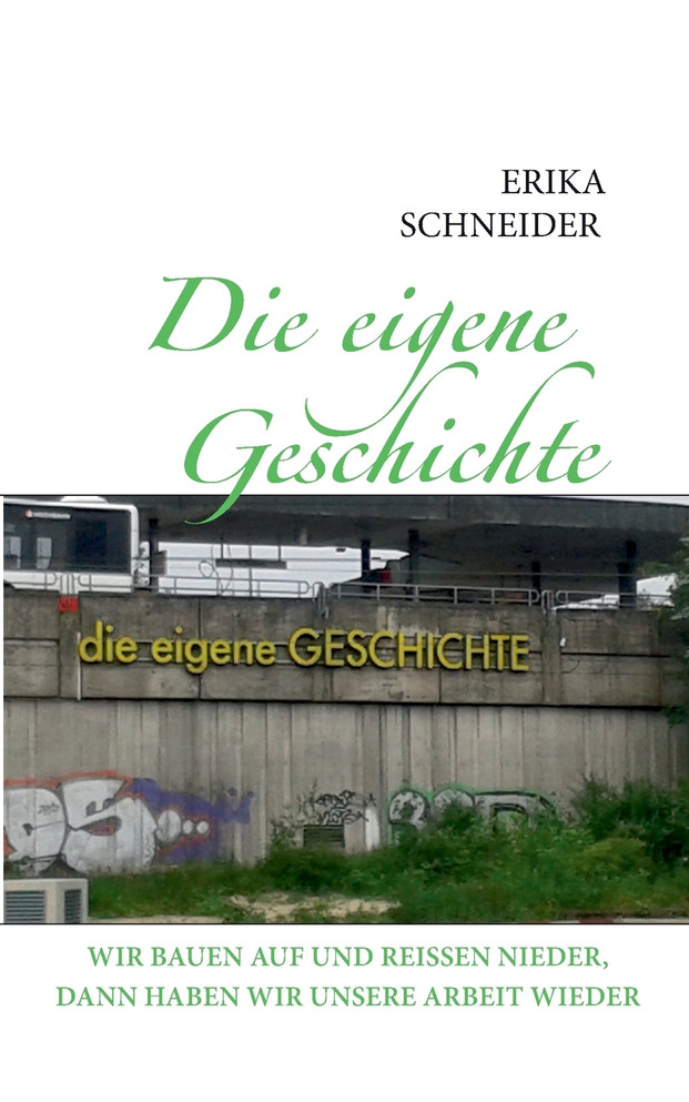 Die eigene Geschichte