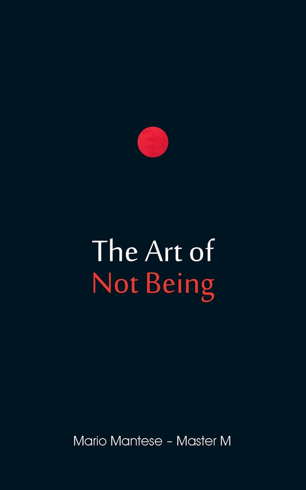 The Art of Not Being