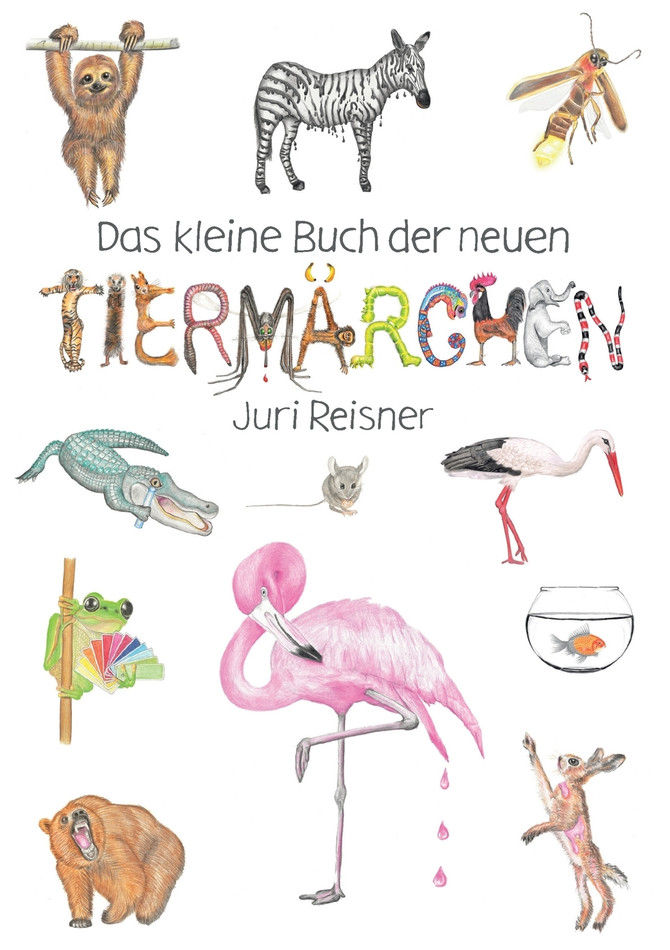 Das kleine Buch der neuen Tiermärchen