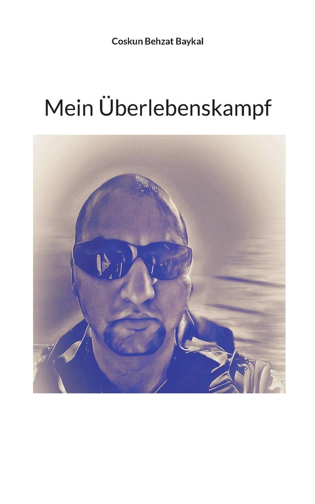 Mein Überlebenskampf