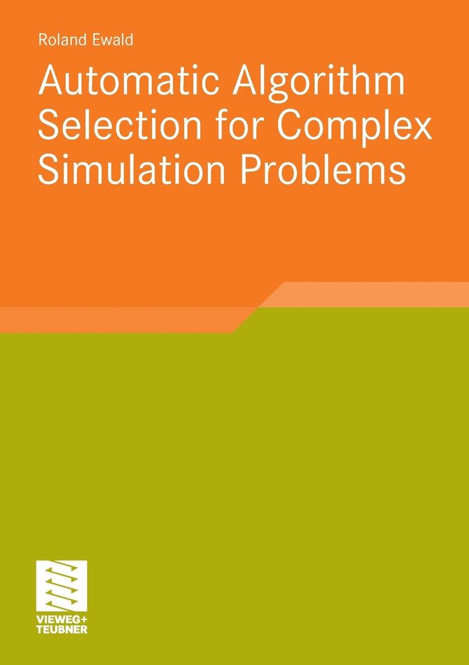 Automatic Algorithm Selection for Complex Simulation Problems