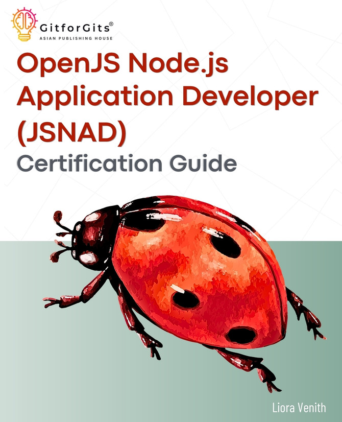 OpenJS Node.js Application Developer (JSNAD) Certification Guide