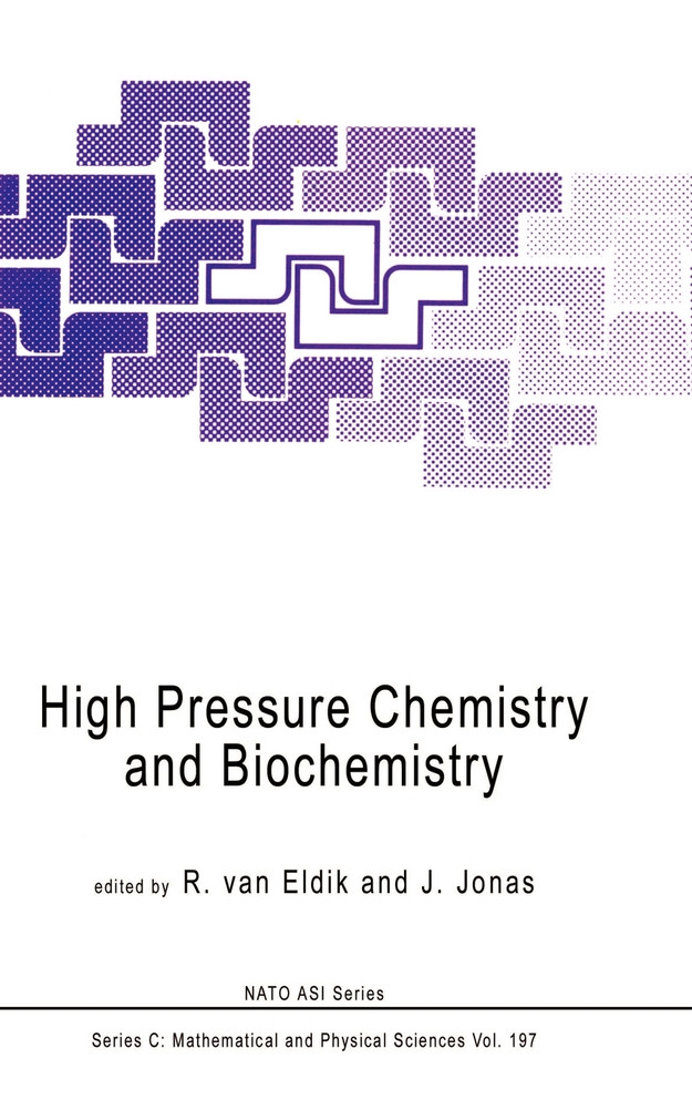 High Pressure Chemistry and Biochemistry