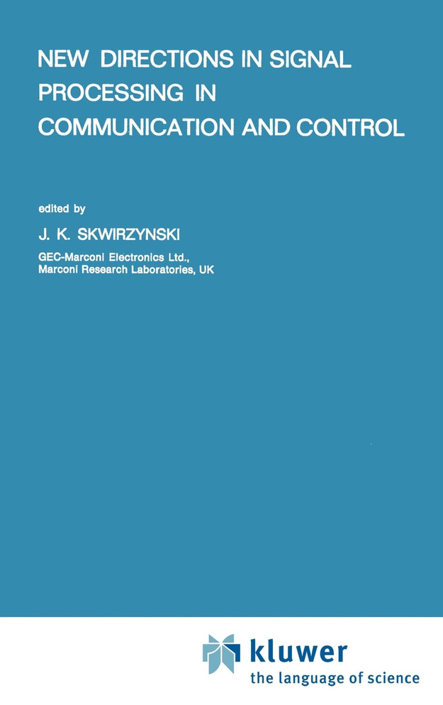New Directions in Signal Processing in Communication and Control
