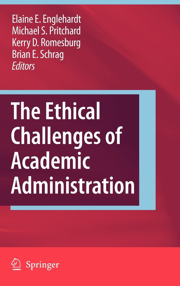 The Ethical Challenges of Academic Administration