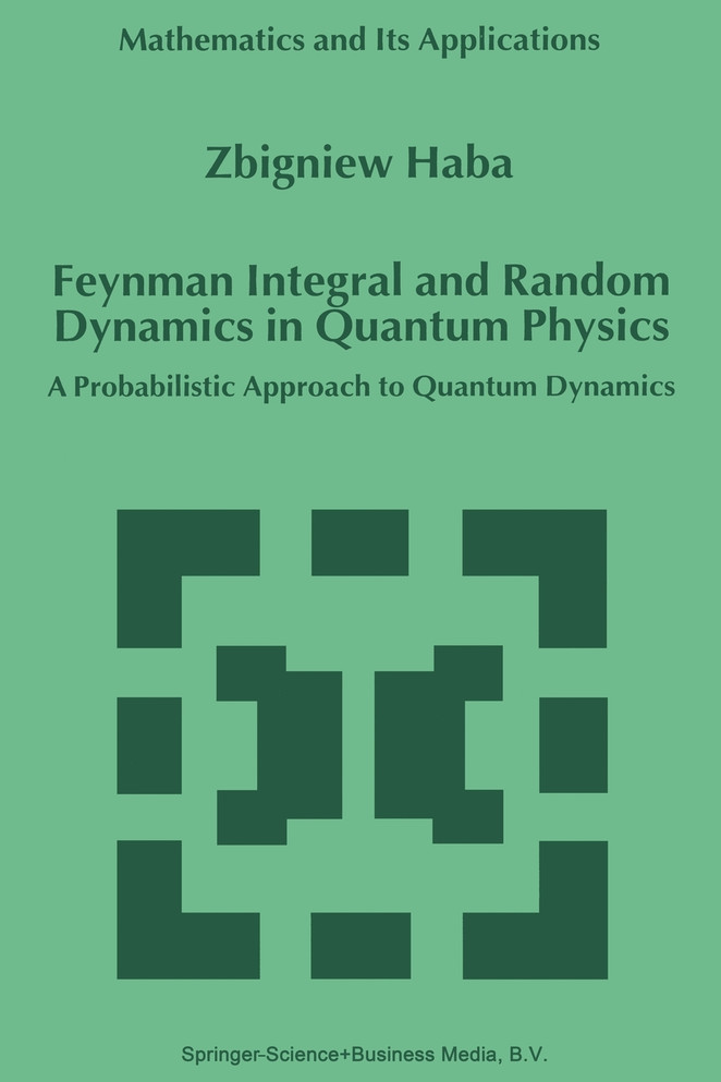 Feynman Integral and Random Dynamics in Quantum Physics