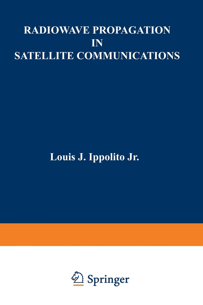 Radiowave Propagation in Satellite Communications