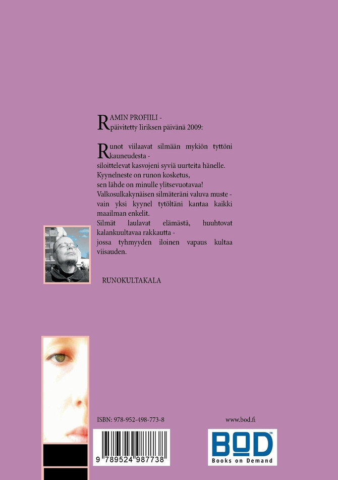 Läpikuultavat silmät lauloivat