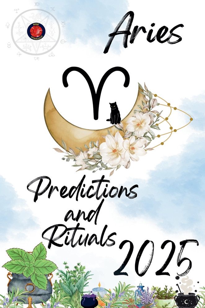 Aries Predictions  and  Rituals  2025