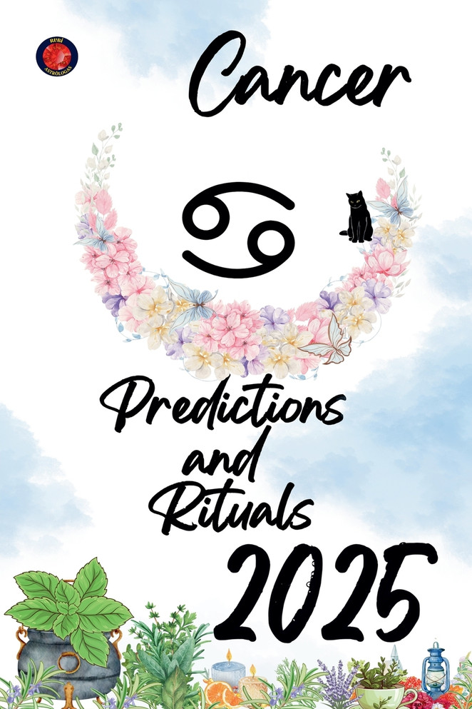 Cancer Predictions  and  Rituals 2025