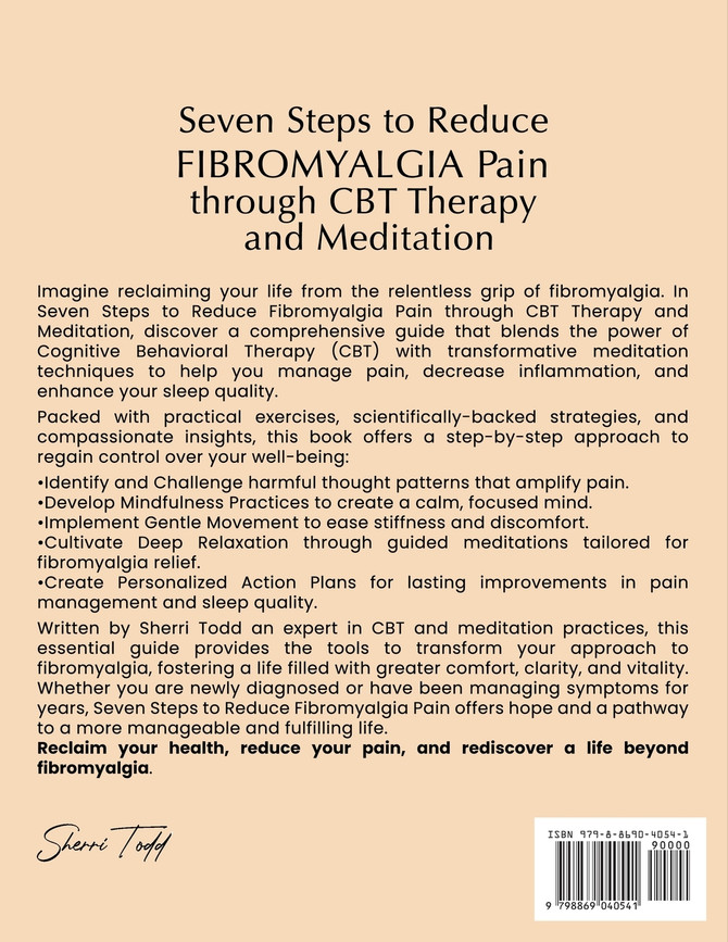 Seven Steps to Reduce Fibromyalgia Pain through CBT Therapy and Meditation