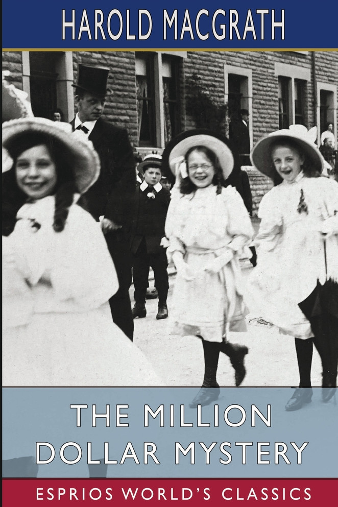 The Million Dollar Mystery (Esprios Classics)