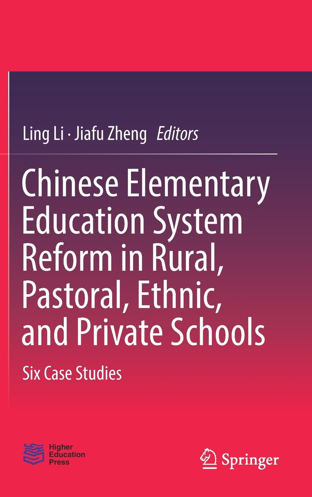 Chinese Elementary Education System Reform in Rural, Pastoral, Ethnic, and Private Schools
