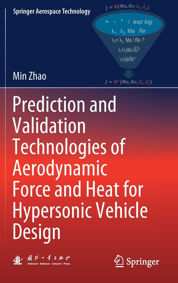 Prediction and Validation Technologies of Aerodynamic Force and Heat for Hypersonic Vehicle Design