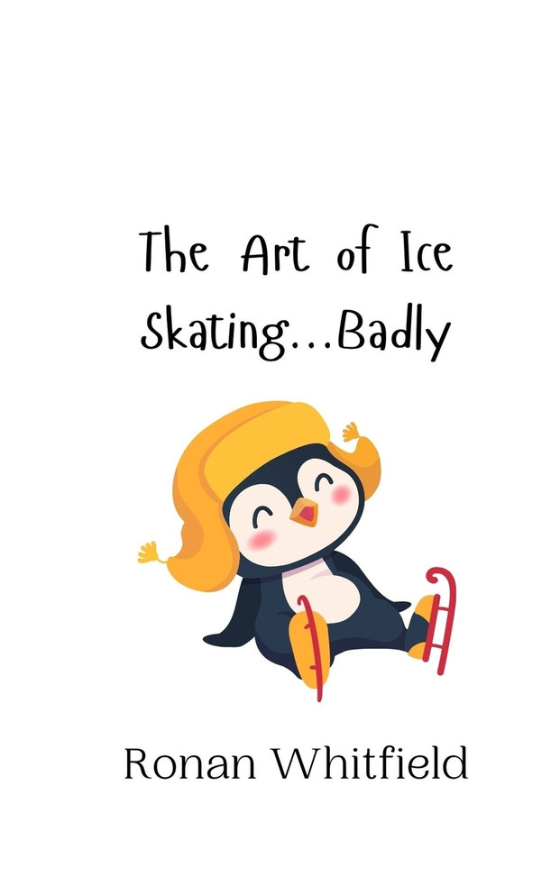 The Art of Ice Skating...Badly