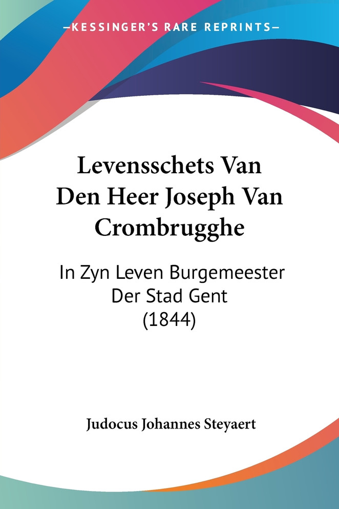 Levensschets Van Den Heer Joseph Van Crombrugghe