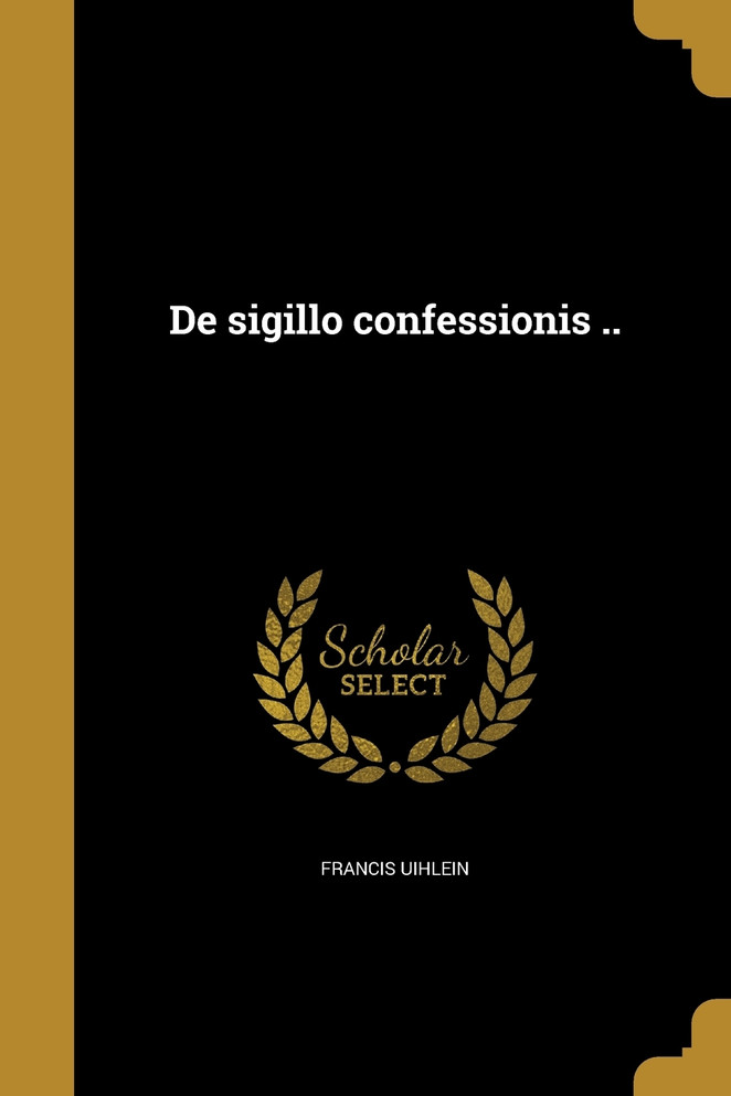 De sigillo confessionis ..