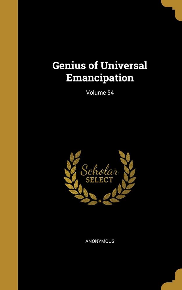 Genius of Universal Emancipation; Volume 54