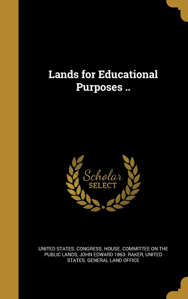 Lands for Educational Purposes ..