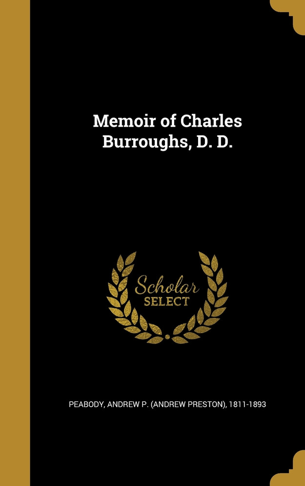 Memoir of Charles Burroughs, D. D.