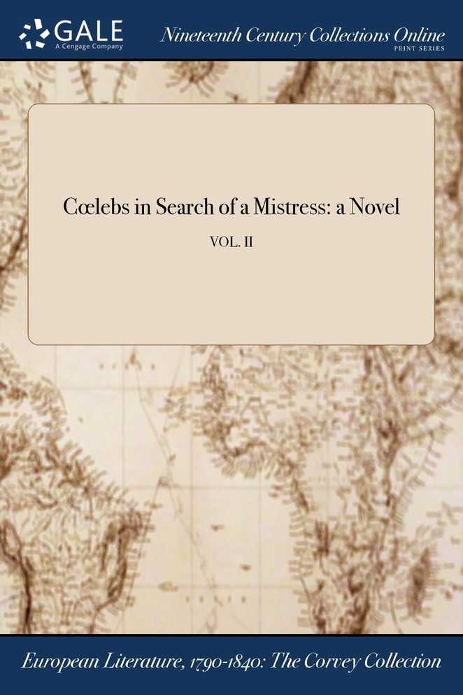 Cœlebs in Search of a Mistress