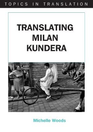 Translating Milan Kundera