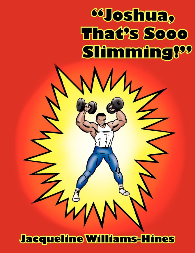 "Joshua, That's Sooo Slimming!"