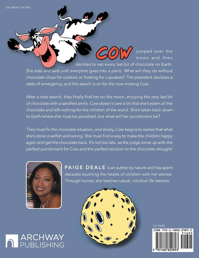 The Cow Jumped Over the Moon ... and Then Ate All the Chocolate