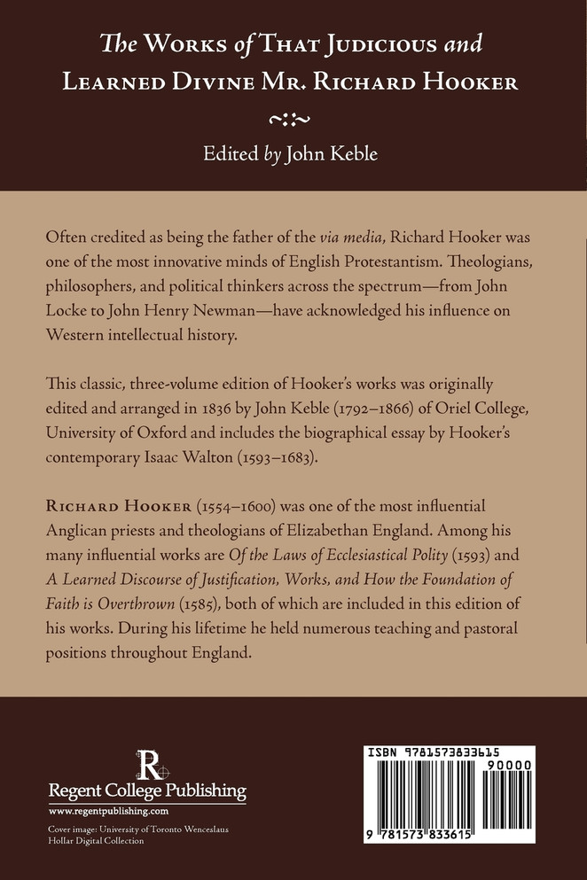The Works of That Judicious and Learned Divine Mr. Richard Hooker, Volume 3