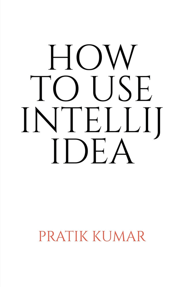 HOW TO USE INTELLIJ IDEA
