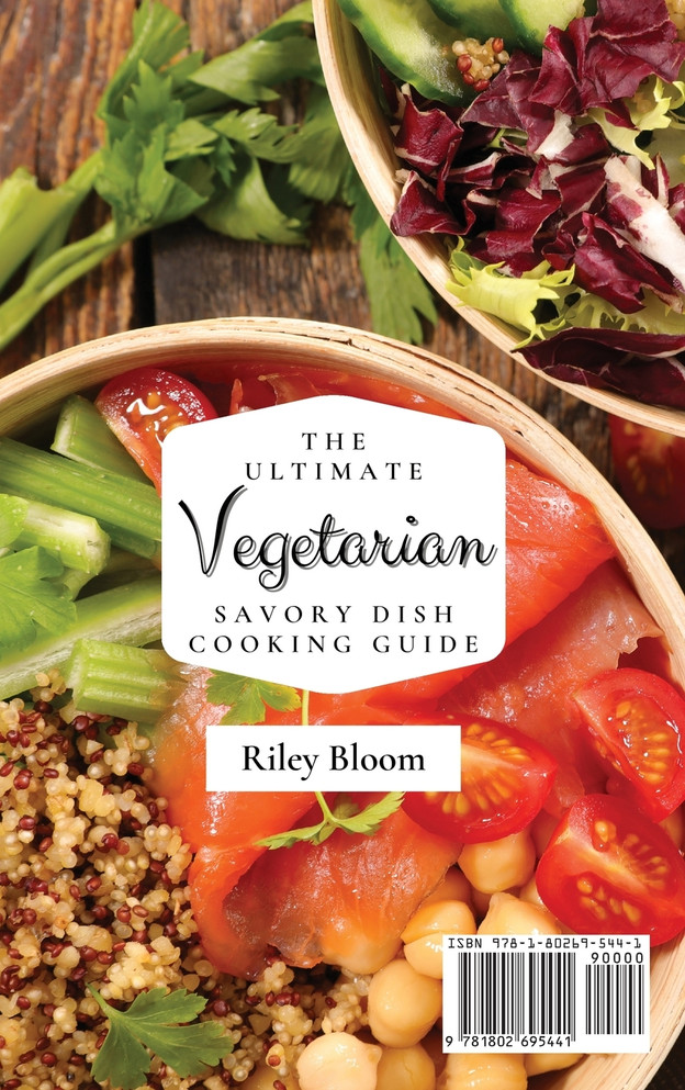 The Ultimate Vegetarian Savory Dish Cooking Guide