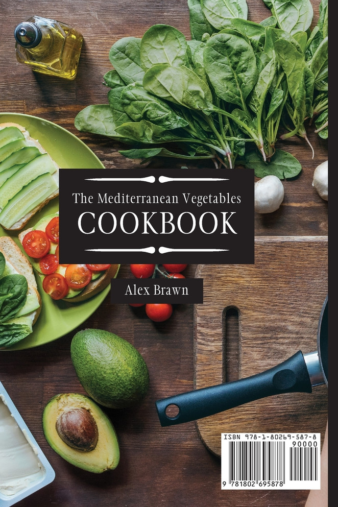 The Mediterranean Vegetables Cookbook
