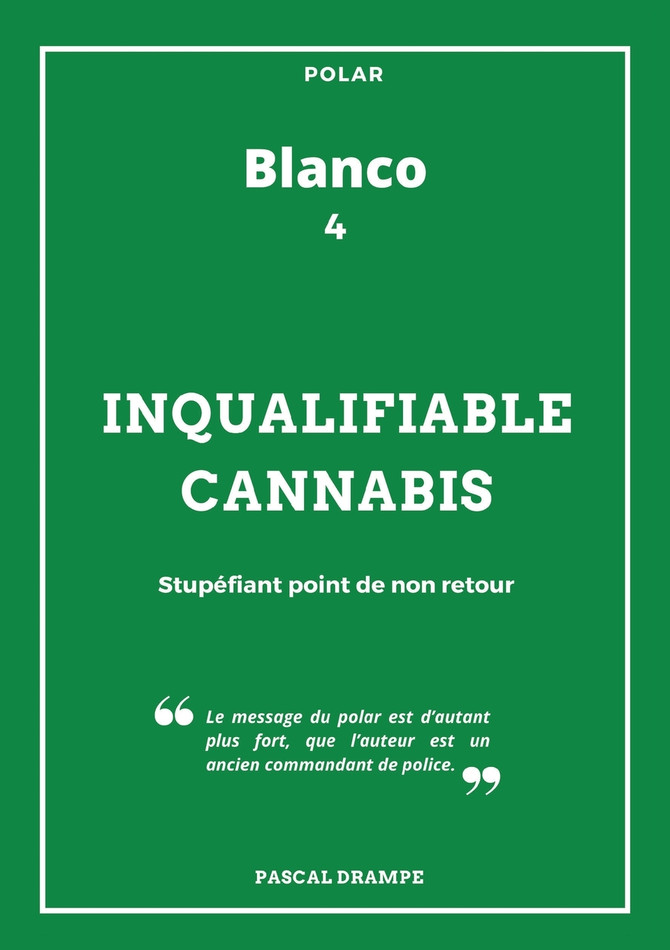 Inqualifiable cannabis