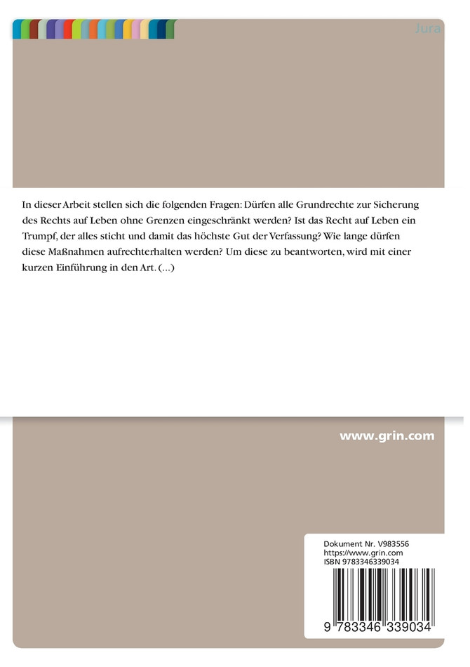 Die Sicherung des Rechts auf Leben durch Grundrechtseinschränkungen am Beispiel der Maßnahmen während der Corona-Pandemie