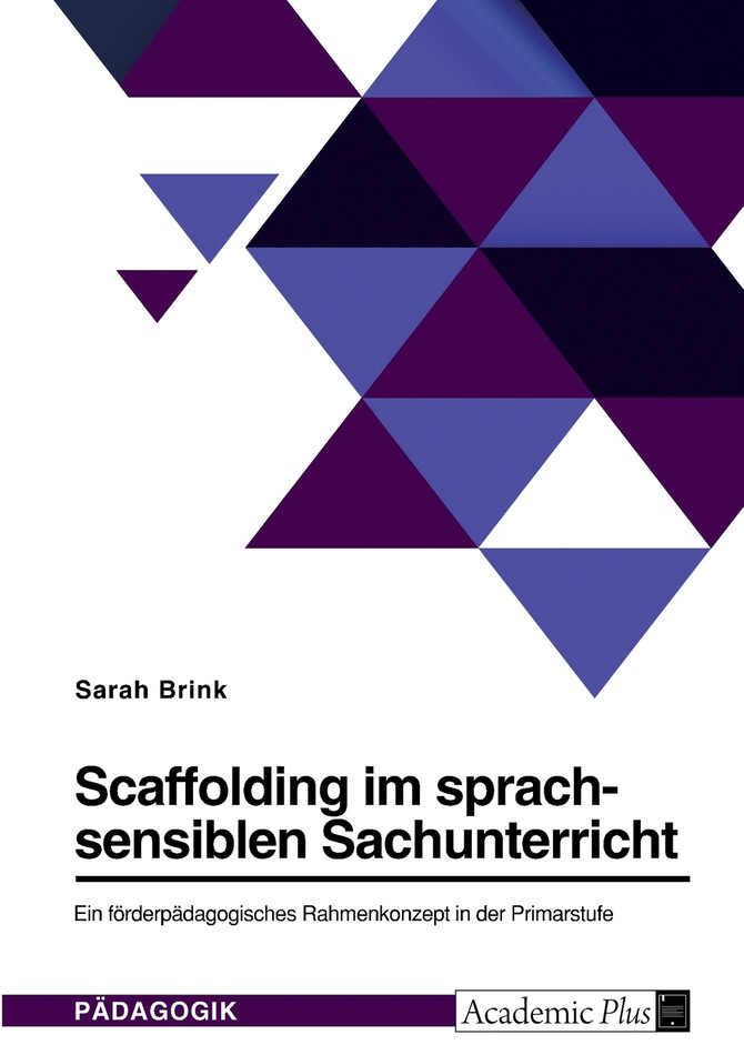 Scaffolding im sprachsensiblen Sachunterricht. Ein förderpädagogisches Rahmenkonzept in der Primarstufe