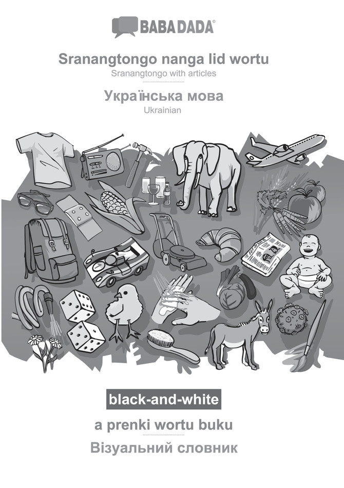 BABADADA black-and-white, Sranantongo with articles (in srn script) - Ukrainian  (in cyrillic script), visual dictionary (in srn script) - visual dictionary (in cyrillic script)