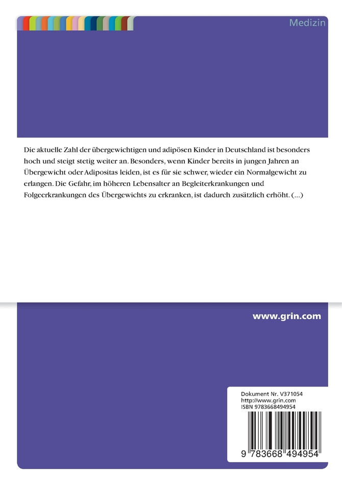 Prävention von Adipositas im Kindesalter. Einfluss der Schule und Vergleich von Schulprogrammen