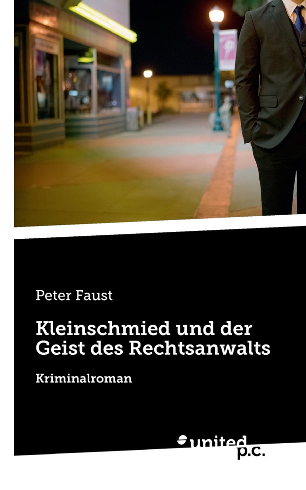 Kleinschmied und der Geist des Rechtsanwalts