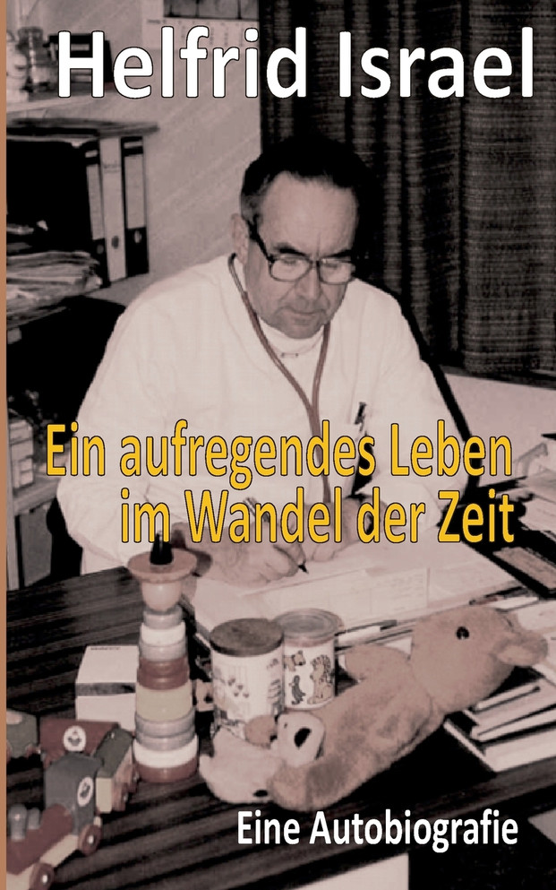 Ein aufregendes Leben im Wandel der Zeit