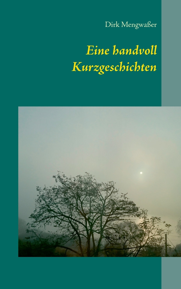 Eine handvoll Kurzgeschichten