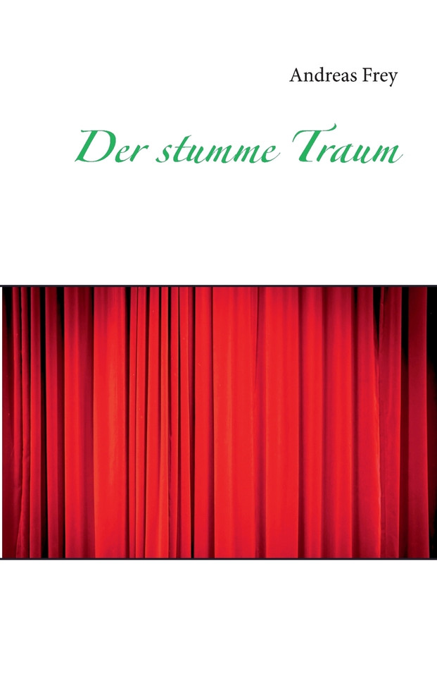 Der stumme Traum