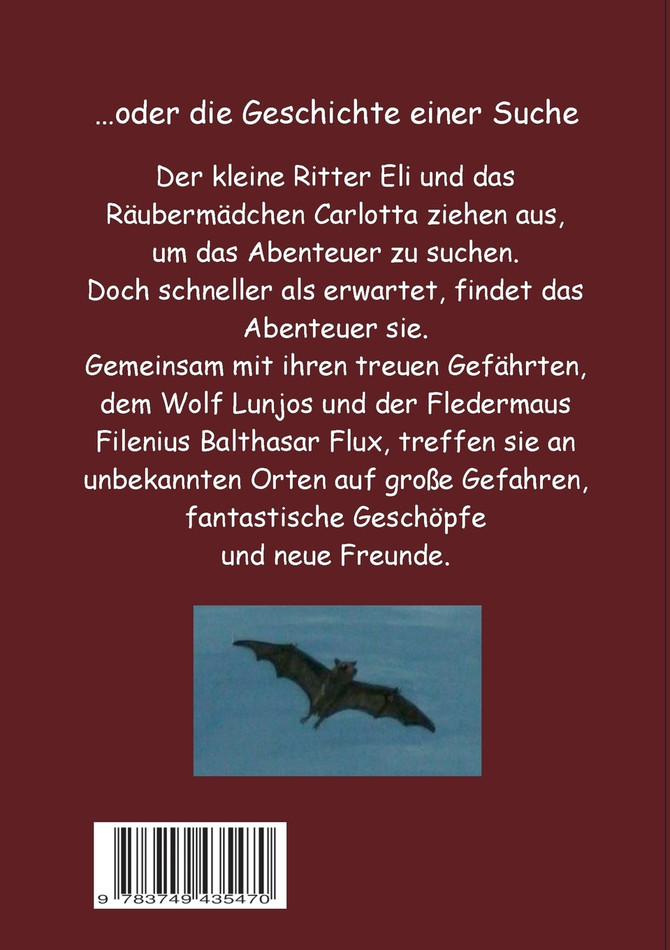 Von Wölfen, Fledermäusen und Menschenkindern oder die Geschichte einer Suche