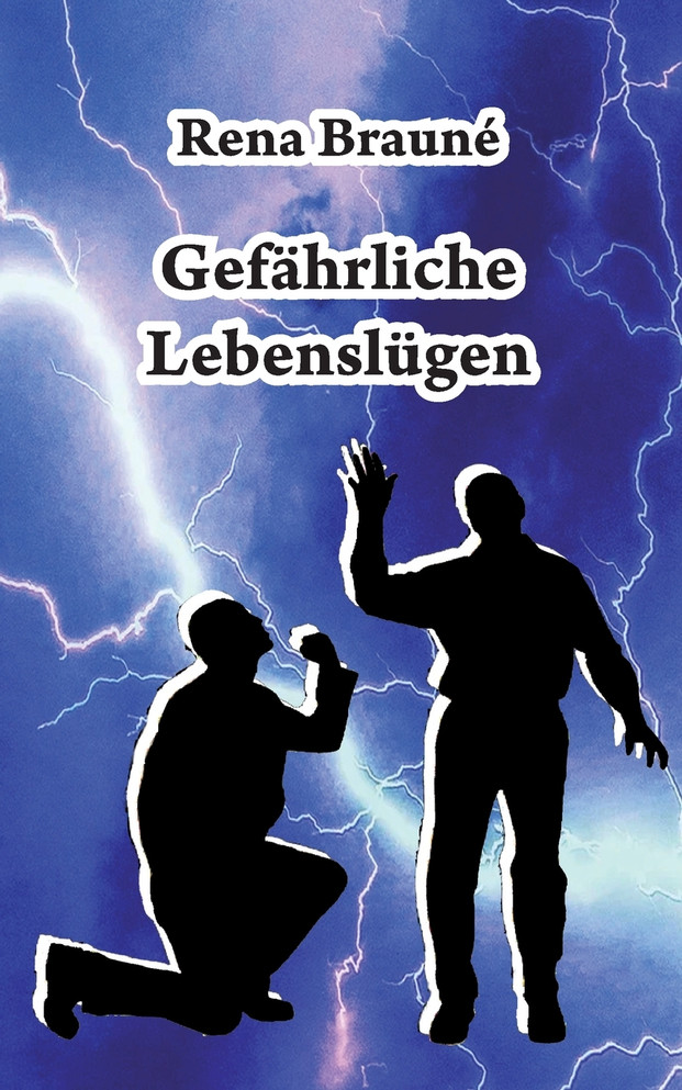 Gefährliche Lebenslügen