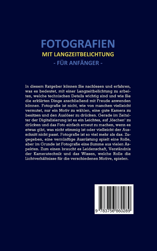 Fotografien mit Langzeitbelichtung für Anfänger