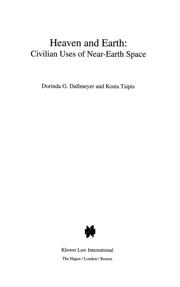 Heaven & Earth, Civilian Uses Of Near Earth Space