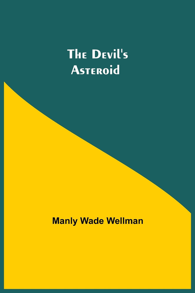 The Devil's Asteroid
