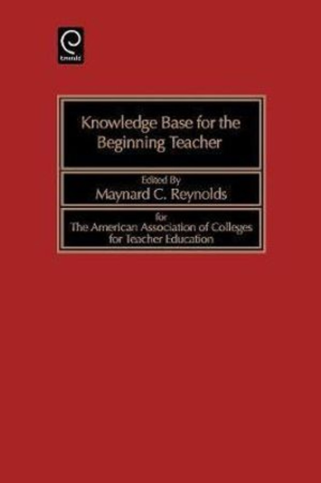 Knowledge Base for the Beginning Teacher