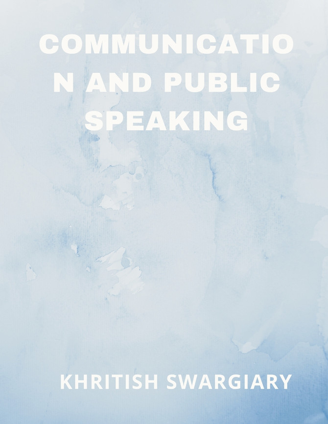 Communication and Public Speaking