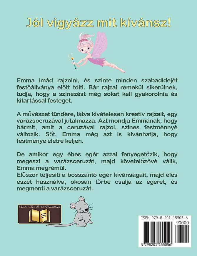 J&#243;l vigy&#225;zz mit k&#237;v&#225;nsz!