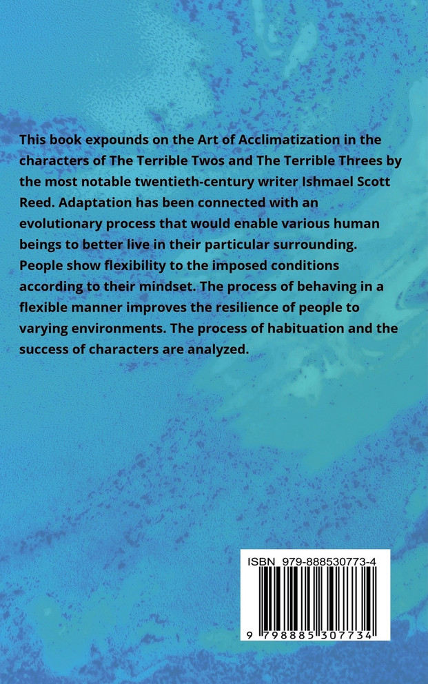 An Analysis of Acclimatization in Ishmael Scott Reed's The Terrible Twos and The Terrible Threes